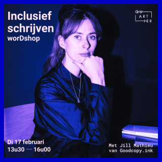 Workshop Inclusief schrijven door Goodcopy.ink voor QUARTIER